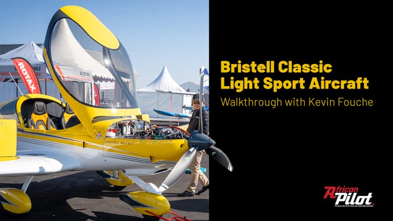 Bristell Classic Light Sport Aircraft Walkthrough with Kevin Fouche