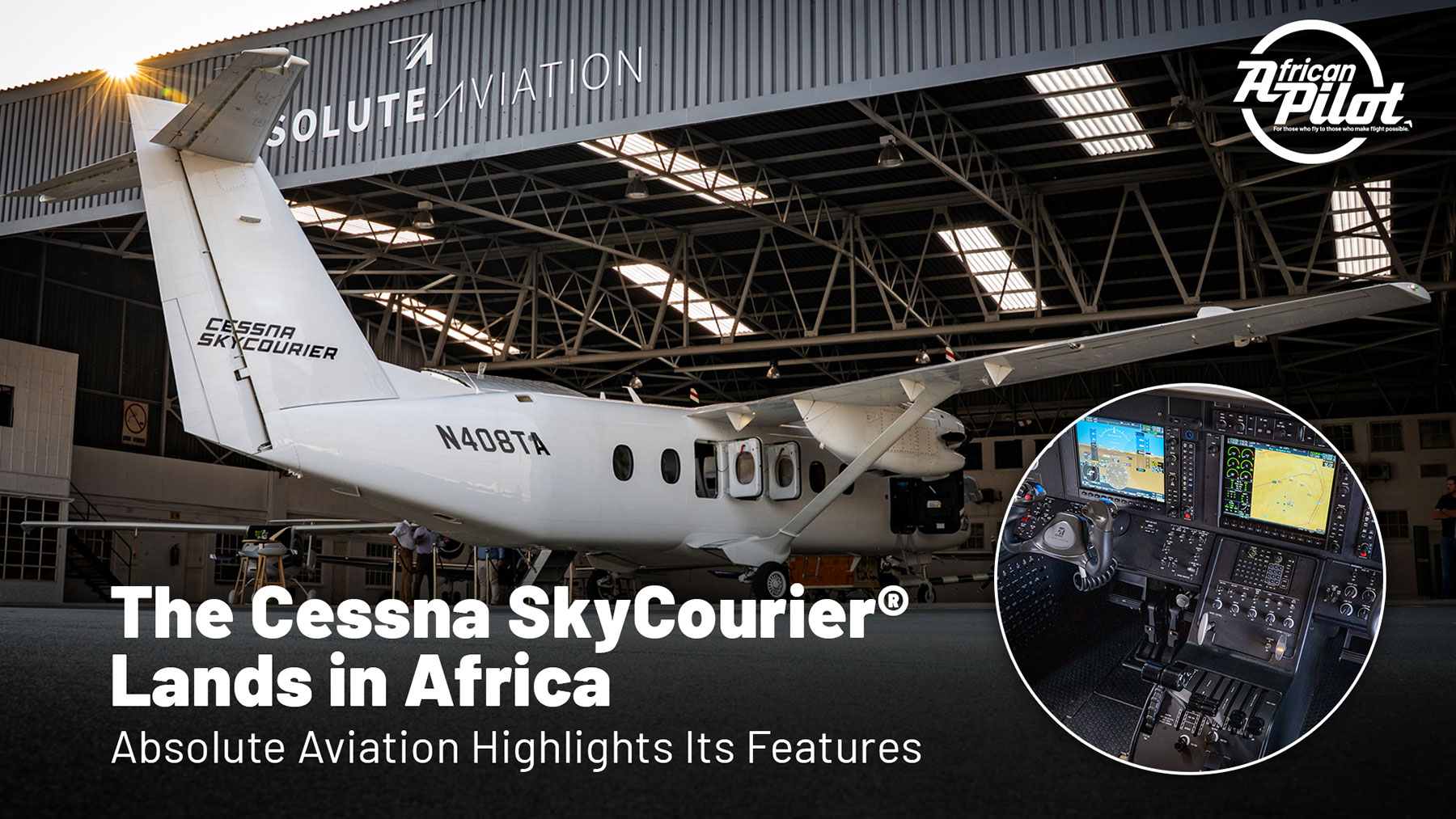 The Cessna SkyCourier® Lands in Africa: Absolute Aviation Highlights Its Features