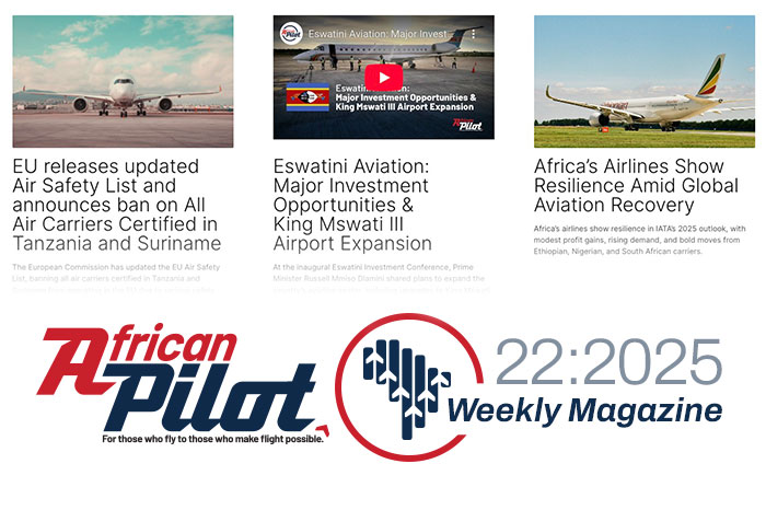 African Pilot Weekly Magazine 22:2025