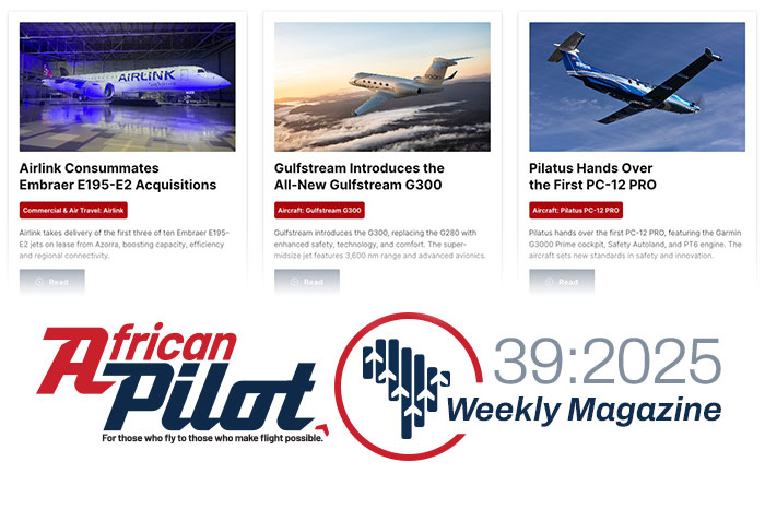 African Pilot Weekly Magazine 39:2025