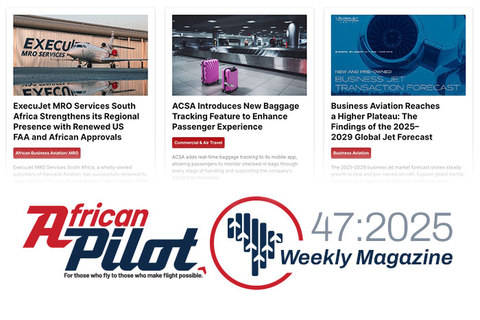 African Pilot Weekly Magazine 47:2025